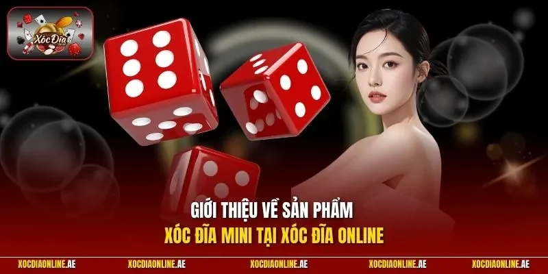 Giới thiệu về sản phẩm xóc đĩa mini tại Xóc đĩa online
