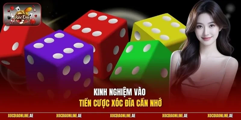 Kinh nghiệm vào tiền cược xóc đĩa cần nhớ