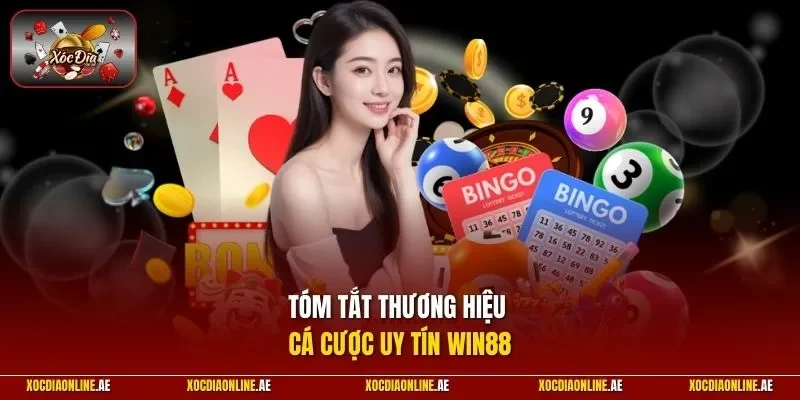 Tóm tắt thương hiệu cá cược uy tín WIN88